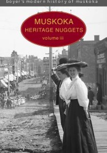 Muskoka Heritage Nuggets, Volume III