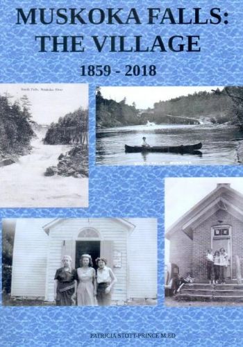 Muskoka Falls: The Village, 1859-2018